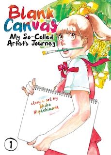 Front cover_Blank Canvas: My So-called Artist's Journey (kakukaku Shikajika) Vol. 1