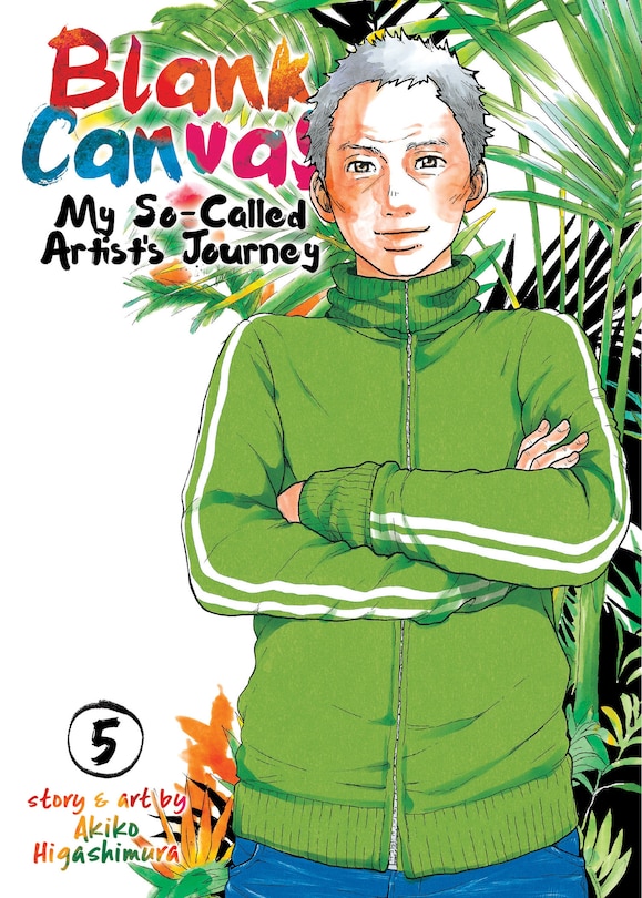 Front cover_Blank Canvas: My So-called Artist's Journey (kakukaku Shikajika) Vol. 5