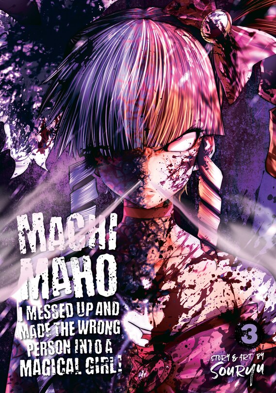 Front cover_Machimaho: I Messed Up And Made The Wrong Person Into A Magical Girl! Vol. 3