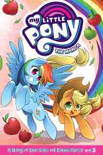 My Little Pony: The Manga - A Day In The Life Of Equestria Vol. 3 de David Lumsdon