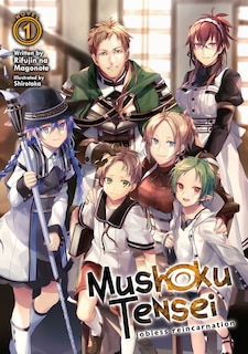 Front cover_Mushoku Tensei: Jobless Reincarnation (light Novel) Vol. 1