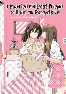 Front cover_I Married My Best Friend To Shut My Parents Up