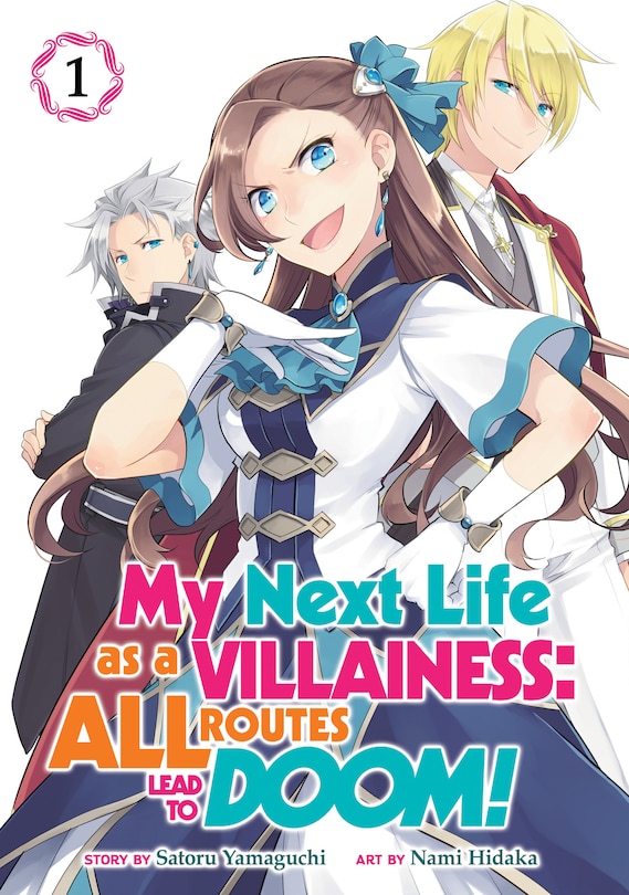 Front cover_My Next Life As A Villainess: All Routes Lead To Doom! (manga) Vol. 1