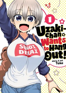 Front cover_Uzaki-chan Wants To Hang Out! Vol. 1