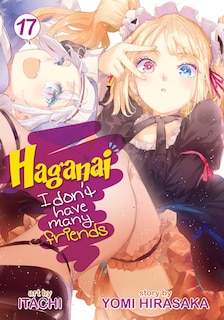 Front cover_Haganai: I Don't Have Many Friends Vol. 17