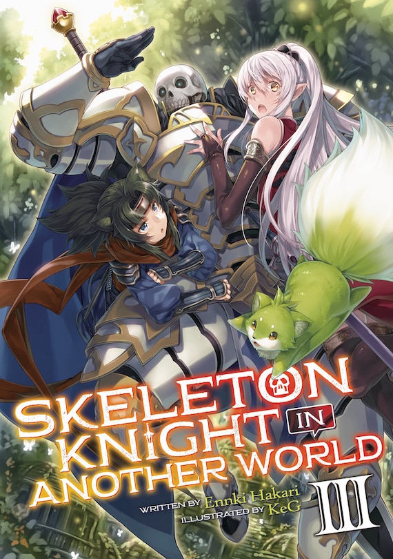 Front cover_Skeleton Knight In Another World (light Novel) Vol. 3
