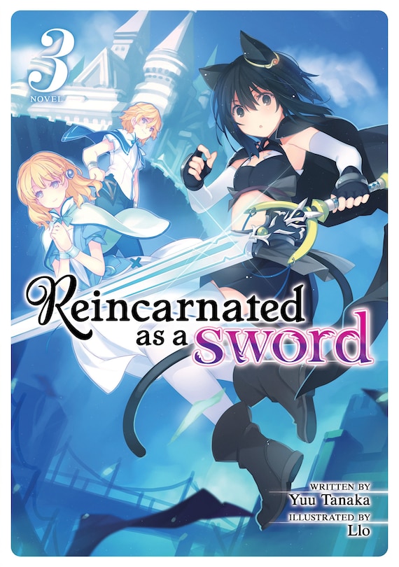 Front cover_Reincarnated As A Sword (light Novel) Vol. 3