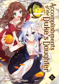 Accomplishments Of The Duke's Daughter (manga) Vol. 5 de Reia