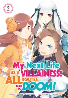 Front cover_My Next Life As A Villainess: All Routes Lead To Doom! (manga) Vol. 2
