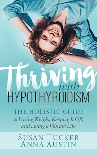 Couverture_Thriving With Hypothyroidism