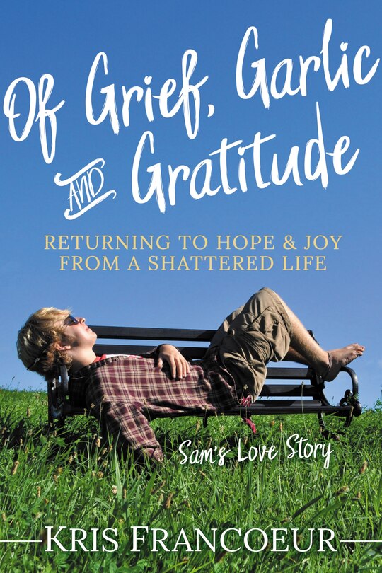 Couverture_Of Grief, Garlic and Gratitude