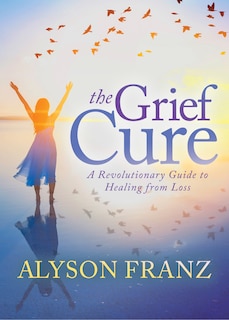 Front cover_The Grief Cure