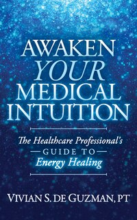 Front cover_Awaken Your Medical Intuition