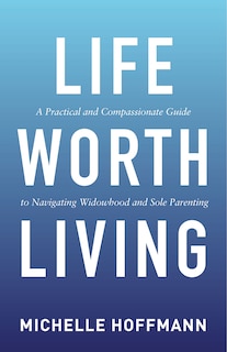 Front cover_Life Worth Living