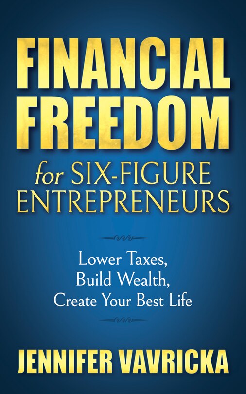 Front cover_Financial Freedom For Six-figure Entrepreneurs