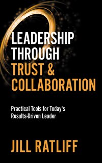 Front cover_Leadership Through Trust & Collaboration