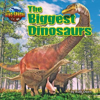 Front cover_The Biggest Dinosaurs