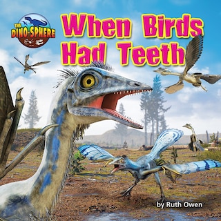 Front cover_When Birds Had Teeth