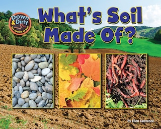 Couverture_What Is Soil Made Of?