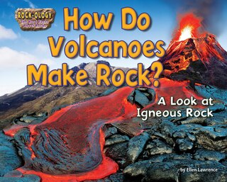 Front cover_How Do Volcanoes Make Rock?