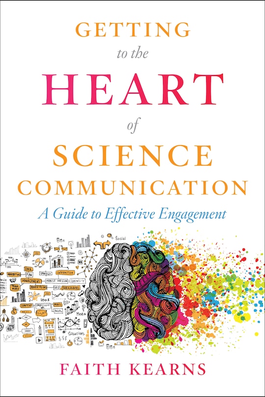 Front cover_Getting To The Heart Of Science Communication