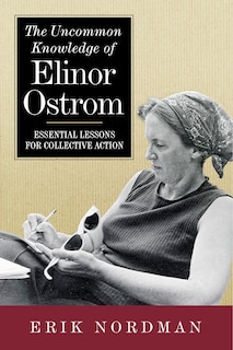 Front cover_The Uncommon Knowledge of Elinor Ostrom