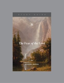 Couverture_The Fear of the Lord, Teaching Series Study Guide