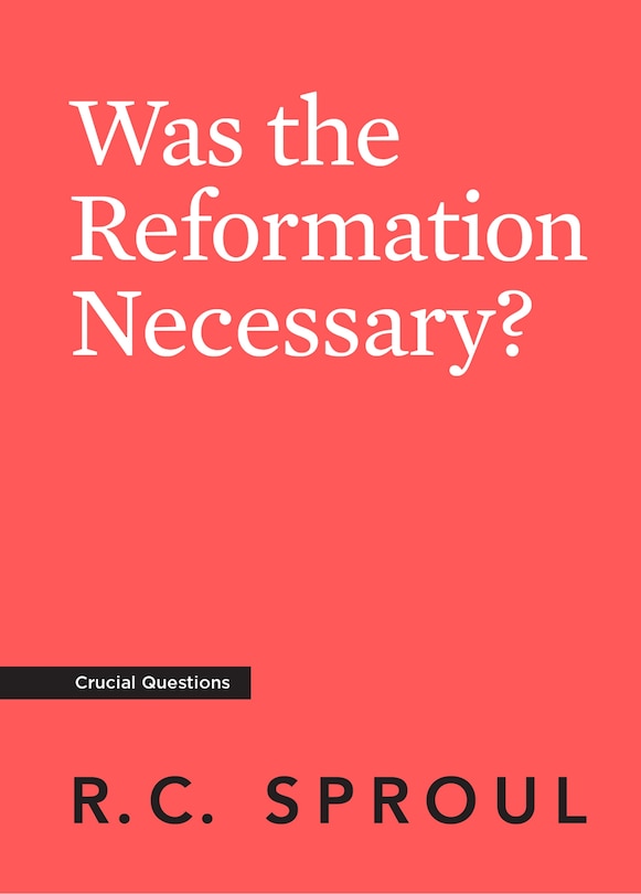 Couverture_Was the Reformation Necessary?