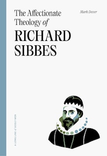 Couverture_The Affectionate Theology of Richard Sibbes