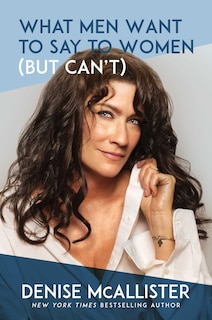 Couverture_What Men Want To Say To Women (but Can't)