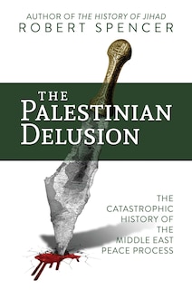 Front cover_The Palestinian Delusion