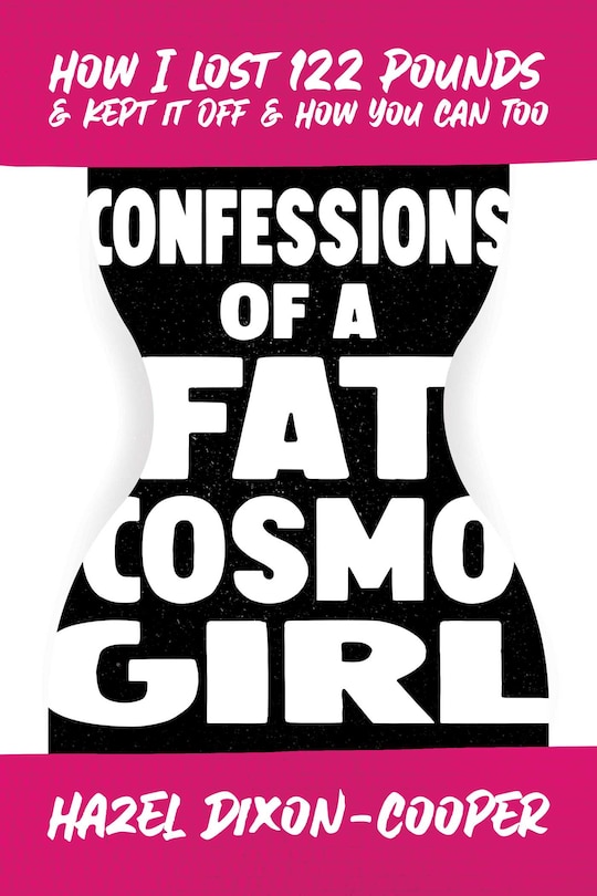 Front cover_Confessions of a Fat Cosmo Girl