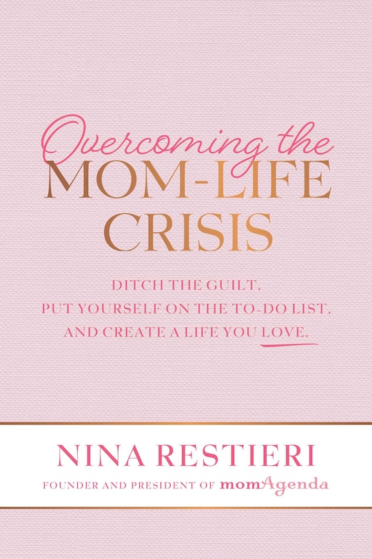 Front cover_Overcoming the Mom-Life Crisis