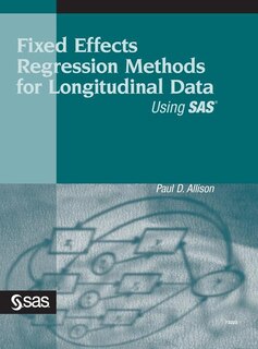 Front cover_Fixed Effects Regression Methods For Longitudinal Data Using Sas