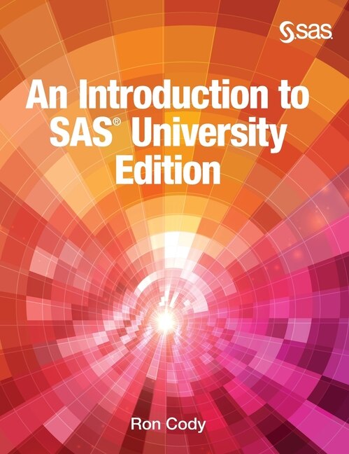 Front cover_An Introduction To Sas University Edition (hardcover Edition)