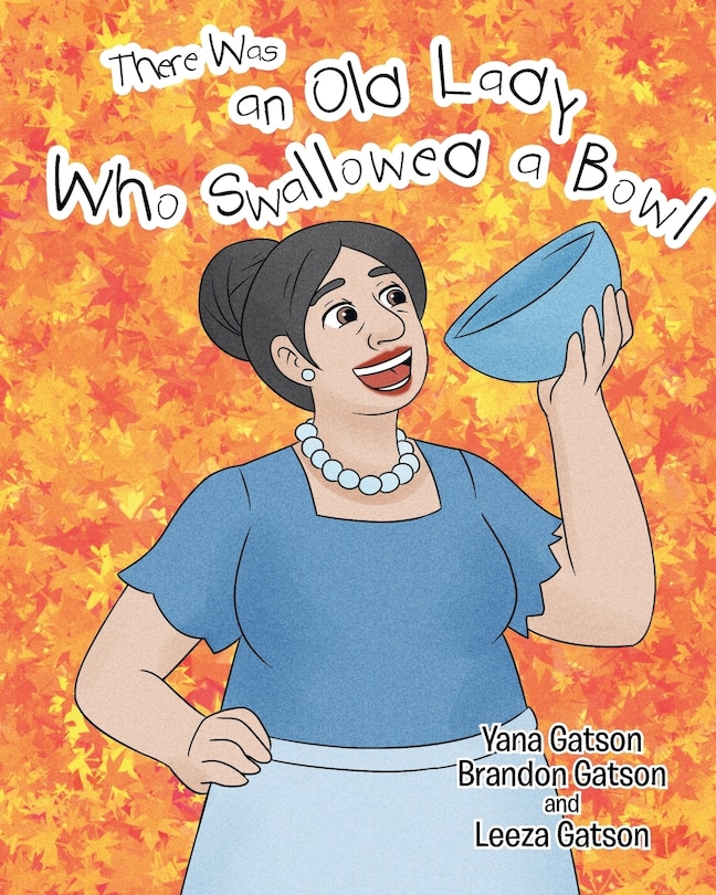 Front cover_There Was an Old Lady Who Swallowed a Bowl