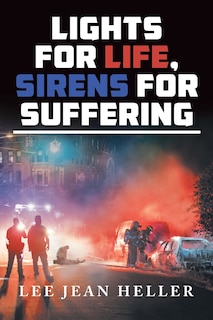 Front cover_Lights for Life, Sirens for Suffering