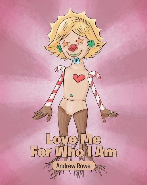 Front cover_Love Me For Who I Am