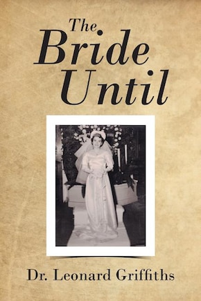 The Bride Until