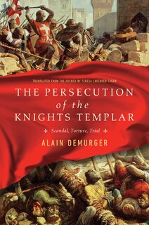 Couverture_Persecution of the Knights Templar