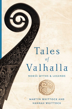 Tales of Valhalla: Norse Myths and Legends