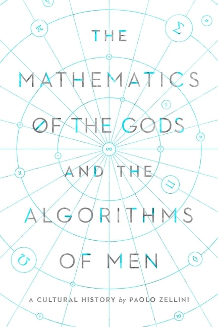 Front cover_The Mathematics of the Gods and the Algorithms of Men