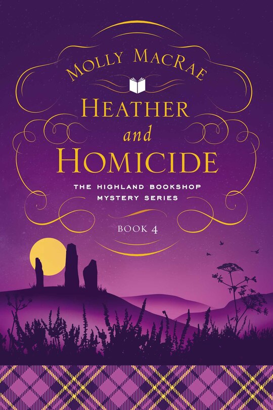 Heather And Homicide: The Highland Bookshop Mystery Series: Book 4