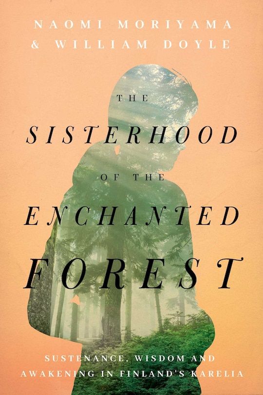 Front cover_The Sisterhood of the Enchanted Forest