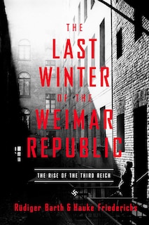Front cover_The Last Winter of the Weimar Republic