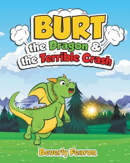 Front cover_Burt the Dragon & the Terrible Crash