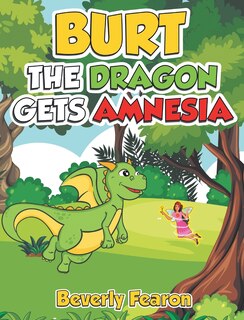 Front cover_Burt the Dragon gets Amnesia