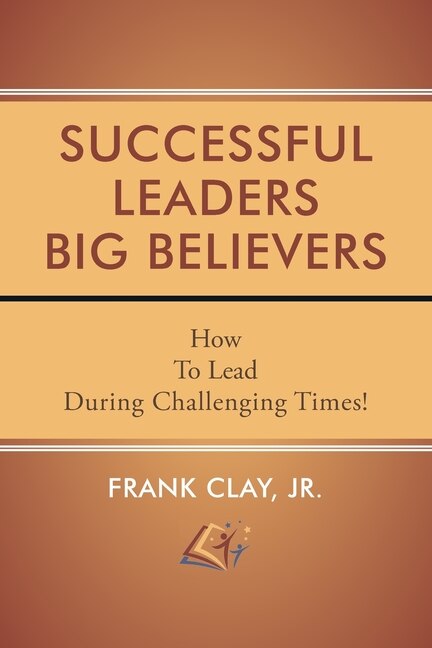 Front cover_Successful Leaders Big Believers