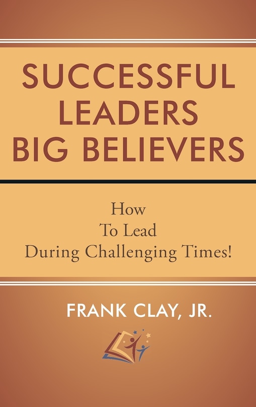 Front cover_Successful Leaders Big Believers