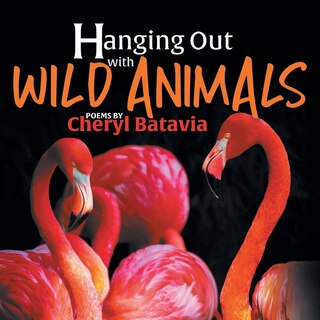 Front cover_Hanging Out with Wild Animals - Book One